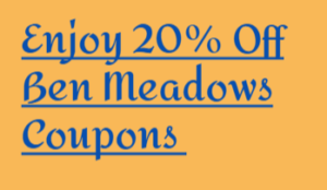 Enjoy 20% Off Ben Meadows Coupons 